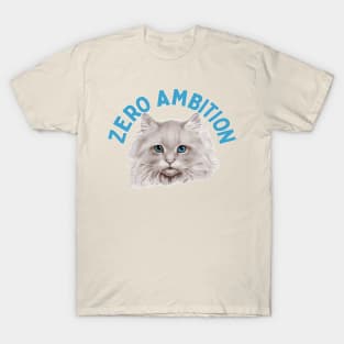 Zero Ambition T-Shirt